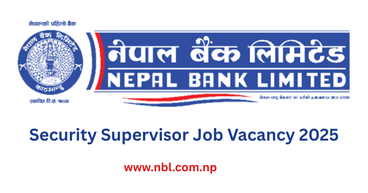 Security Supervisor Job Vacancy at Nepal Bank Limited